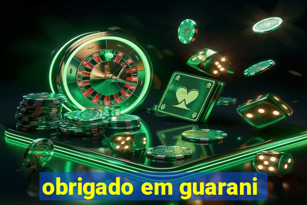 obrigado em guarani